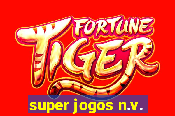 super jogos n.v.